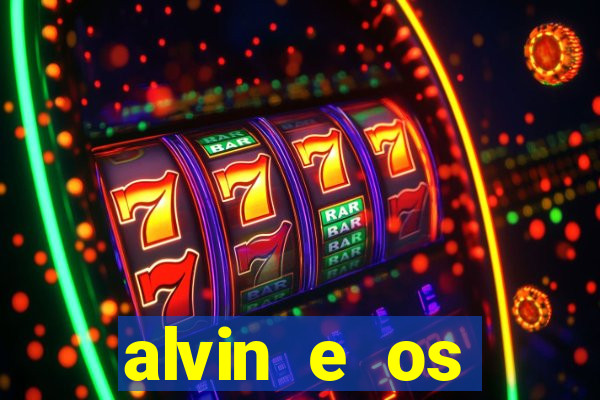 alvin e os esquilos redecanais